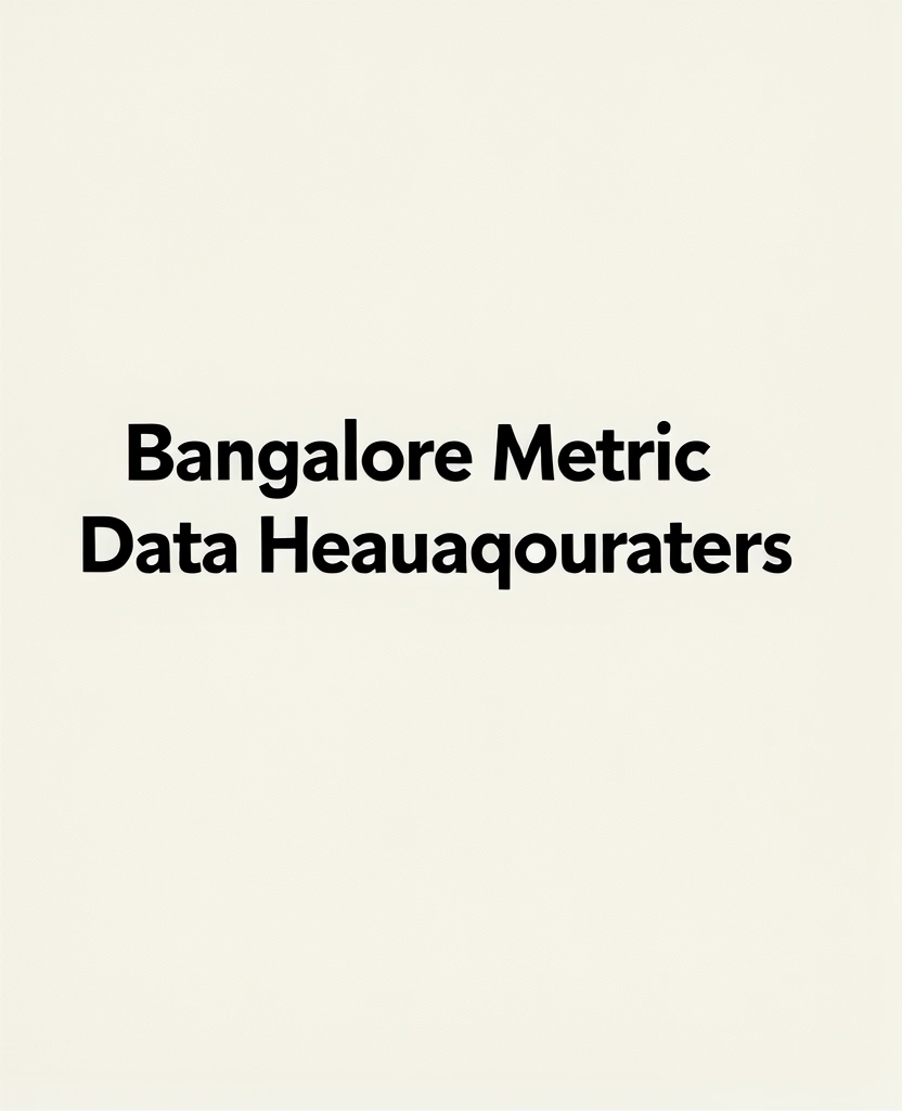 Bangalore Metric Data Headquarters